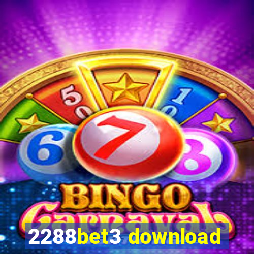 2288bet3 download